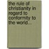 The Rule Of Christianity In Regard To Conformity To The World...