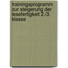 Trainingsprogramm zur Steigerung der Lesefertigkeit 2./3. Klasse door Karin Hohmann