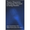 Trauma, Dissociation, and Impulse Dyscontrol in Eating Disorders door Walter Vandereycken