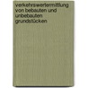 Verkehrswertermittlung von bebauten und unbebauten Grundstücken door Hans-Jürgen Lorenz