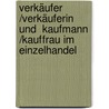 Verkäufer /Verkäuferin und  Kaufmann /Kauffrau im Einzelhandel door Marie-Luise Hasler