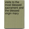Visits to the Most Blessed Sacrament and the Blessed Virgin Mary door St Alphonsus Liguori