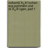 Volksmã¯Â¿Â½Rchen Aus Pommern Und Rã¯Â¿Â½Gen, Part 1 by Ulrich Jahn
