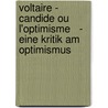 Voltaire - Candide ou l'Optimisme   -  Eine Kritik am Optimismus by Kristin Freitag