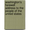 Washington's Farewell Address To The People Of The United States door George Washington