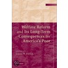 Welfare Reform And Its Long Term Consequences For America's Poor door J. Ziliak