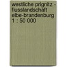 Westliche Prignitz - Flusslandschaft Elbe-Brandenburg 1 : 50 000 door Kompass 860
