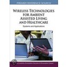 Wireless Technologies For Ambient Assisted Living And Healthcare door Onbekend