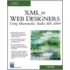 Xml For Web Designers Using Macromedia Studio Mx 2004 With Cdrom