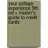 Your College Experience 9th Ed + Insider's Guide to Credit Cards