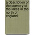 A Description Of The Scenery Of The Lakes In The North Of England