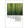 A History Of The Medical Class Of '77, University Of Pennsylvania door James Meschter Anders