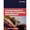 A Practical Approach To Motor Vehicle Engineering And Maintenance by Derek Newbold