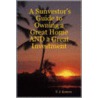 A Sunvestor's Guide To Owning A Great Home And A Great Investment door F.J. Flip Kenyon