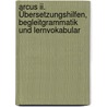 Arcus Ii. Übersetzungshilfen, Begleitgrammatik Und Lernvokabular door Jürgen Brandes