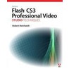 Adobe Flash Cs3 Professional Video Studio Techniques [with Cdrom] door Robert Reinhardt