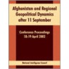 Afghanistan And Regional Geopolitical Dynamics After 11 September by Intellige National Intelligence Council