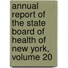 Annual Report Of The State Board Of Health Of New York, Volume 20 door New York