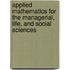 Applied Mathematics For The Managerial, Life, And Social Sciences