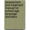 Assessment and Treatment Manual for School-Age Language Disorders door Rita C. Naremore