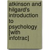 Atkinson and Hilgard's Introduction to Psychology [With Infotrac] door Susan Nolen-Hoeksema