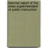 Biennial Report Of The State Superintendent Of Public Instruction door Instruction Arkansas. Dept.