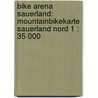 Bike Arena Sauerland: Mountainbikekarte Sauerland Nord 1 : 35 000 door Onbekend