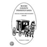 Bucks County, Pennsylvania, Miscellaneous Deed Dockets, 1785-1857 door Thomas G. Myers