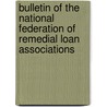 Bulletin Of The National Federation Of Remedial Loan Associations door National Federation of Associations