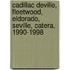 Cadillac Deville, Fleetwood, Eldorado, Seville, Catera, 1990-1998