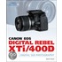 Canon Eos Digital Rebel Xti/400d Guide To Digital Slr Photography