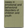 Cases in Emotional and Behavioral Disorders of Children and Youth by Timothy J. Landrum