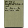 Chemie für Berufsfachschulen und Fachoberschulen. Lehr-/Fachbuch by Unknown