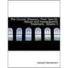 Chronic Diseases; Their Specific Nature And Homeopathic Treatment door Samuel Hahnemann