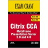Citrix Cca Metaframe Presentation Server 3.0 And 4.0 [with Cdrom] by Todd W. Mathers