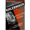 Collected Works Of Velimir Khlebnikov, Volume Iii, Selected Poems door Velimir Khlebnikov