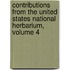 Contributions From The United States National Herbarium, Volume 4