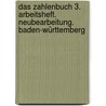 Das Zahlenbuch 3. Arbeitsheft. Neubearbeitung. Baden-Württemberg door Onbekend