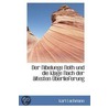 Der Nibelunge Noth Und Die Klage Nach Der Altesten A Berlieferung door Karl Lachmann