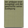 Der Philipper-Brief Ausgelegt Und Die Geschichte Seiner Auslegung by Bernhard Weiss