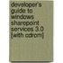 Developer's Guide To Windows Sharepoint Services 3.0 [with Cdrom]