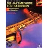 Die Jazzmethode Für Saxophon. Inkl. Cd. Ausgabe Für Altsaxophon door John Oneill
