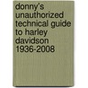 Donny's Unauthorized Technical Guide To Harley Davidson 1936-2008 door Donny Petersen