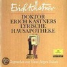 Dr. Erich Kästners Lyrische Hausapotheke Und Andere Gedichte. Cd by Erich Kästner