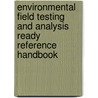 Environmental Field Testing and Analysis Ready Reference Handbook door Gershon Shugar