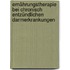 Ernährungstherapie bei chronisch entzündlichen Darmerkrankungen