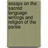 Essays On The Sacred Language Writings And Religion Of The Parsis