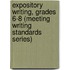 Expository Writing, Grades 6-8 (Meeting Writing Standards Series)