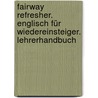 Fairway Refresher. Englisch für Wiedereinsteiger. Lehrerhandbuch door Onbekend