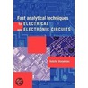 Fast Analytical Techniques For Electrical And Electronic Circuits door Vatche Vorperian